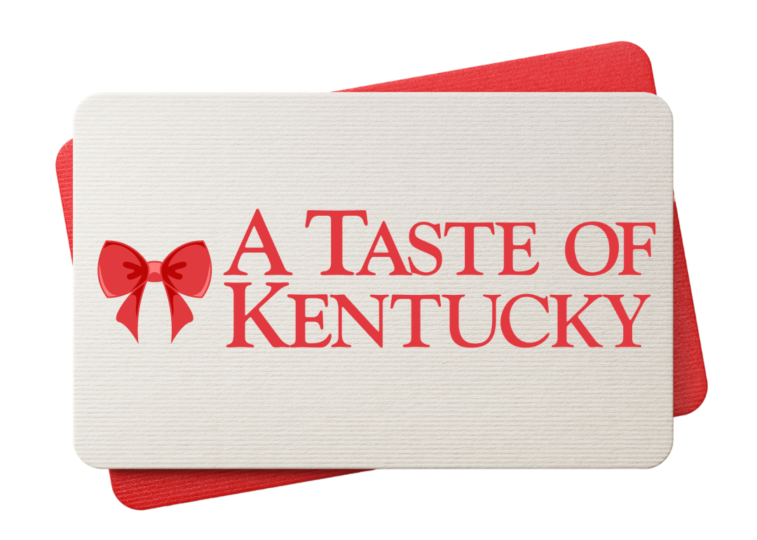 A Taste of Kentucky E - Gift Card - A Taste of Kentucky