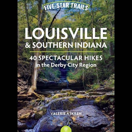 Five-Star Trails: Louisville & Southern Indiana 2e
