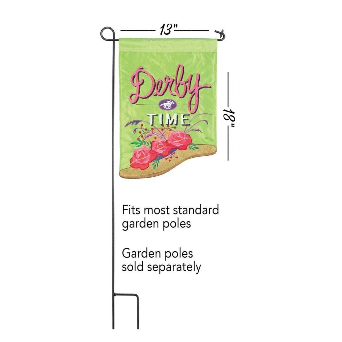 The Derby Time shaped garden flag hanging on a black metal pole, with graphic overlays indicating its 13-inch width and 18-inch height.