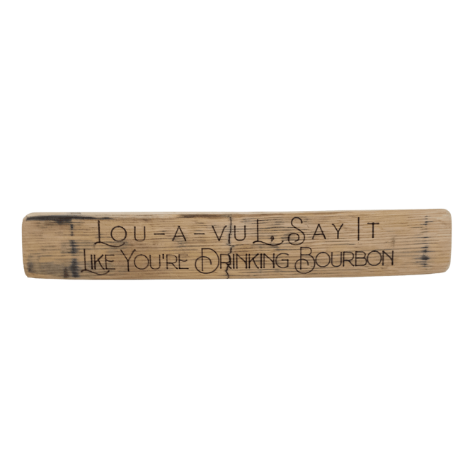 Kentucky Sayings Wooden Signs – Upcycled Barrel Staves - A Taste of Kentucky