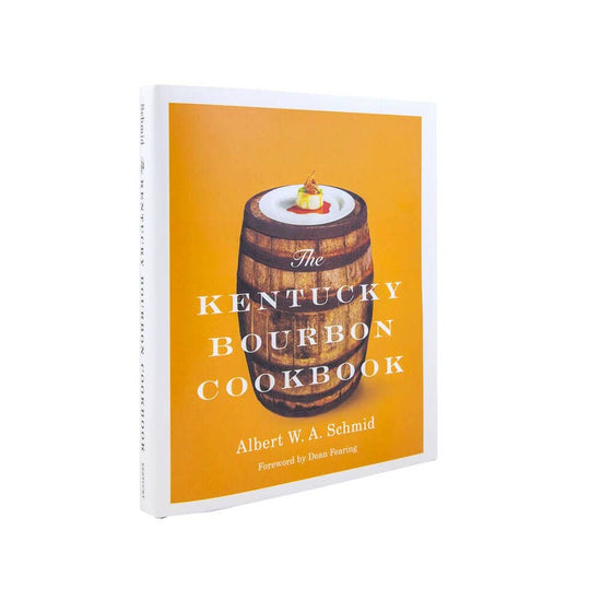 The Kentucky Bourbon Cookbook - A Taste of Kentucky