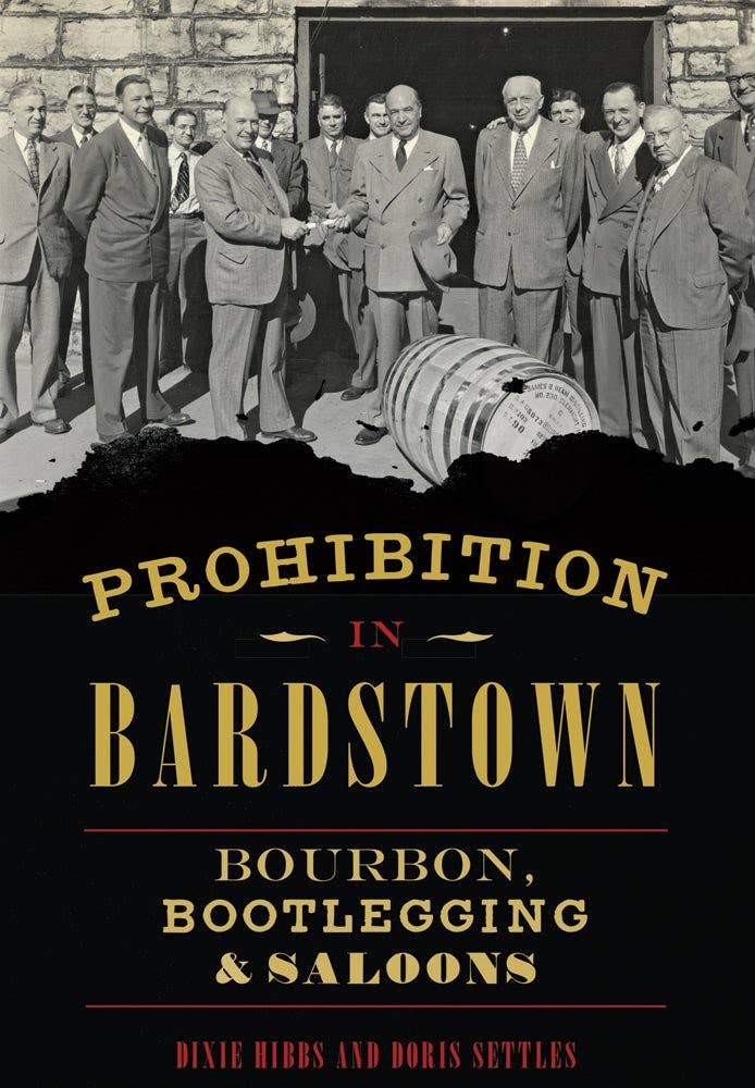 Prohibition in Bardstown: Bourbon, Bootlegging & Saloons - A Taste of Kentucky