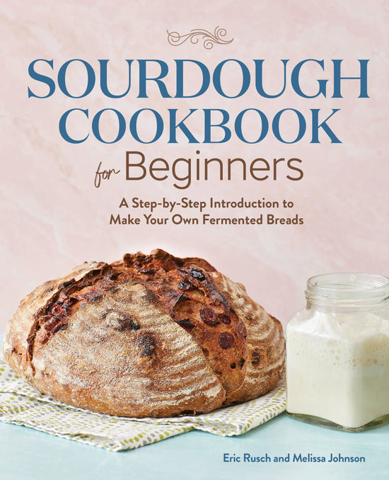 Sourdough Cookbook for Beginners - A Taste of Kentucky