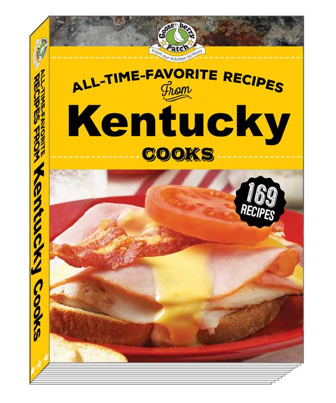 All-Time-Favorite Recipes from Kentucky Cooks by Gooseberry Patch - A Taste of Kentucky