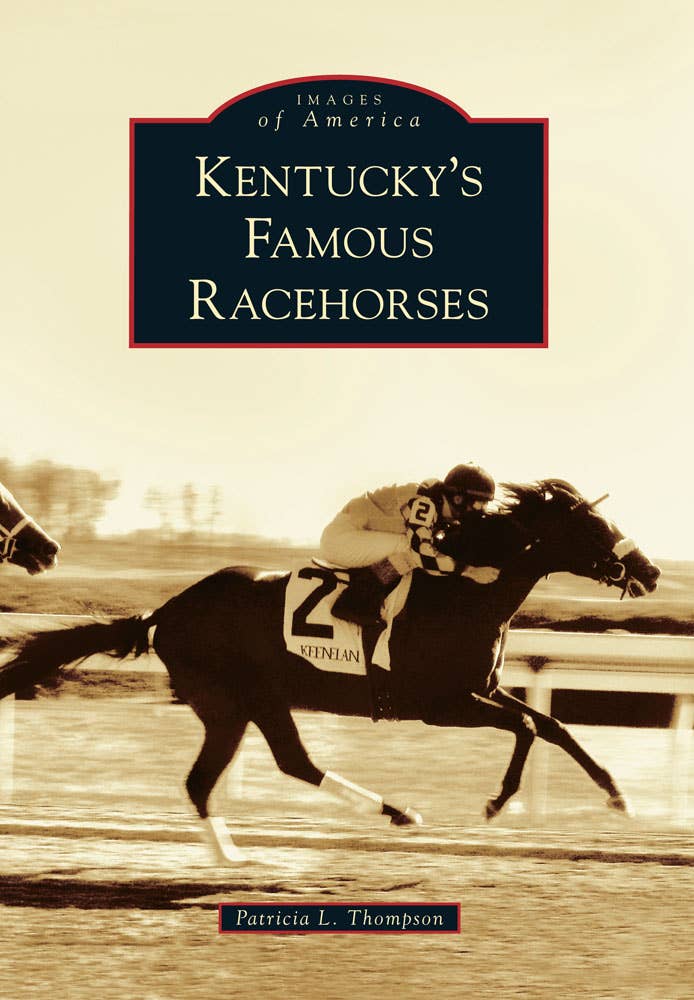 Kentucky's Famous Racehorses - A Taste of Kentucky