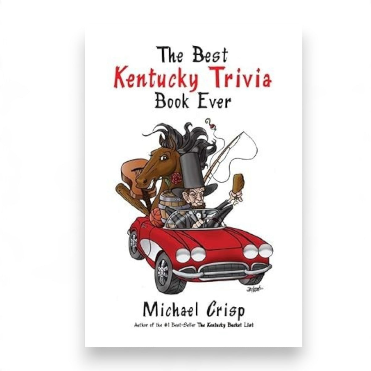 The Best Kentucky Trivia Book Ever