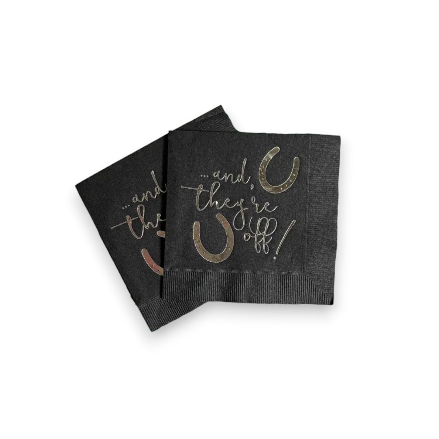 Black cocktail napkins with “And They’re Off!” in brilliant silver foil.