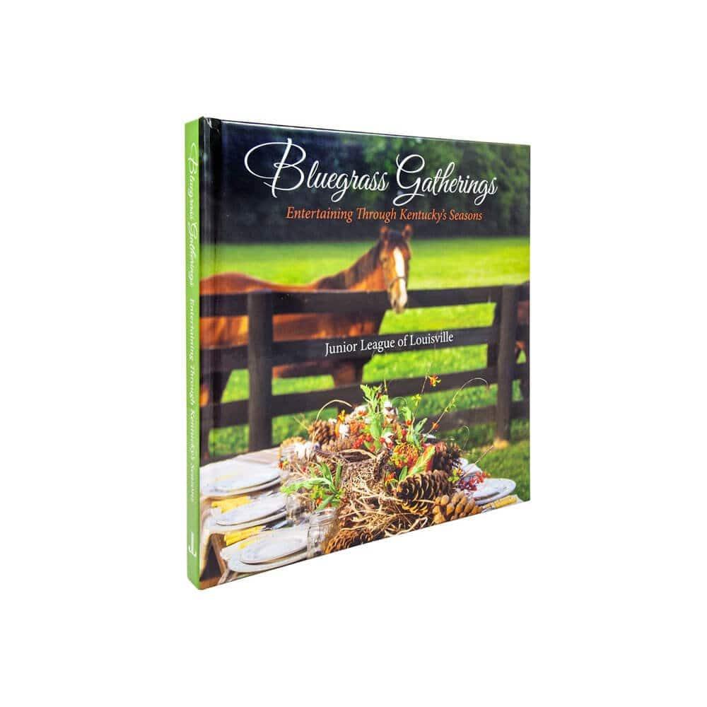 Bluegrass Gatherings Cookbook: Entertaining Through Kentucky's Seasons - A Taste of Kentucky