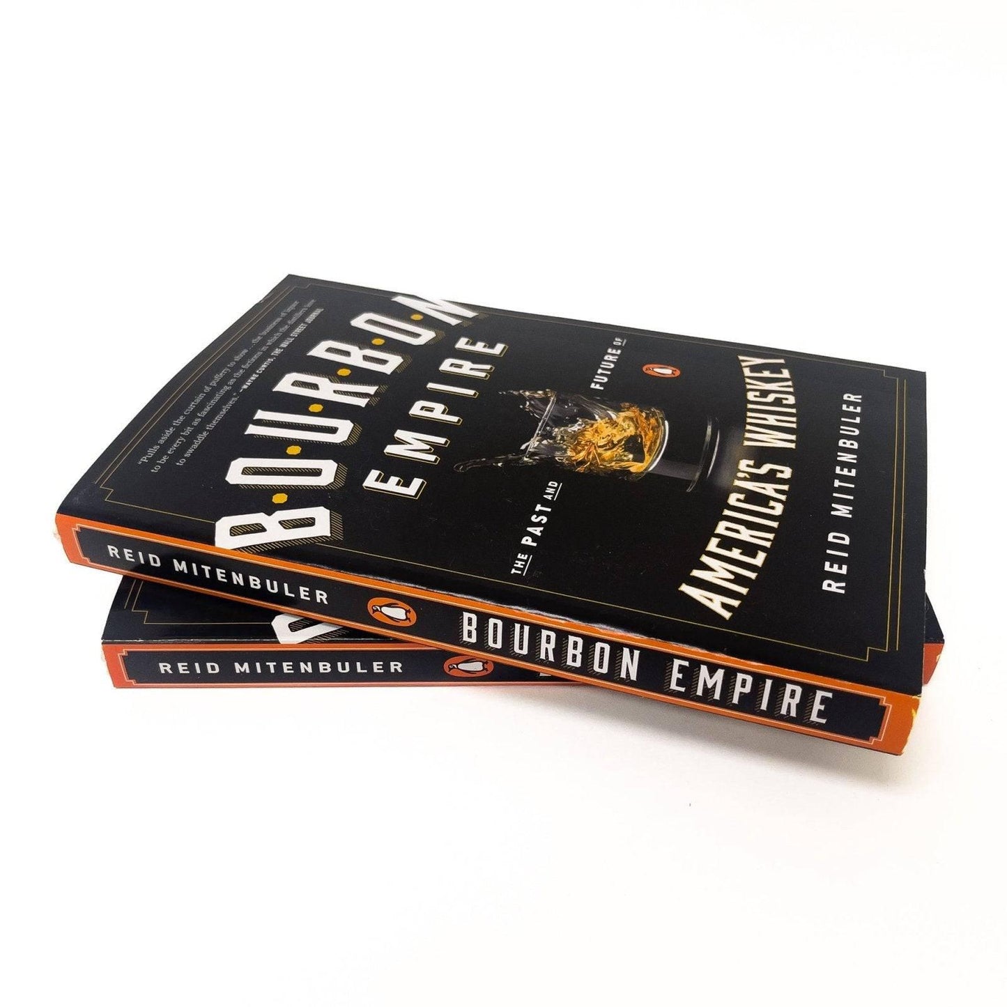 Bourbon Empire: The Past and Future of America's Whiskey - A Taste of Kentucky