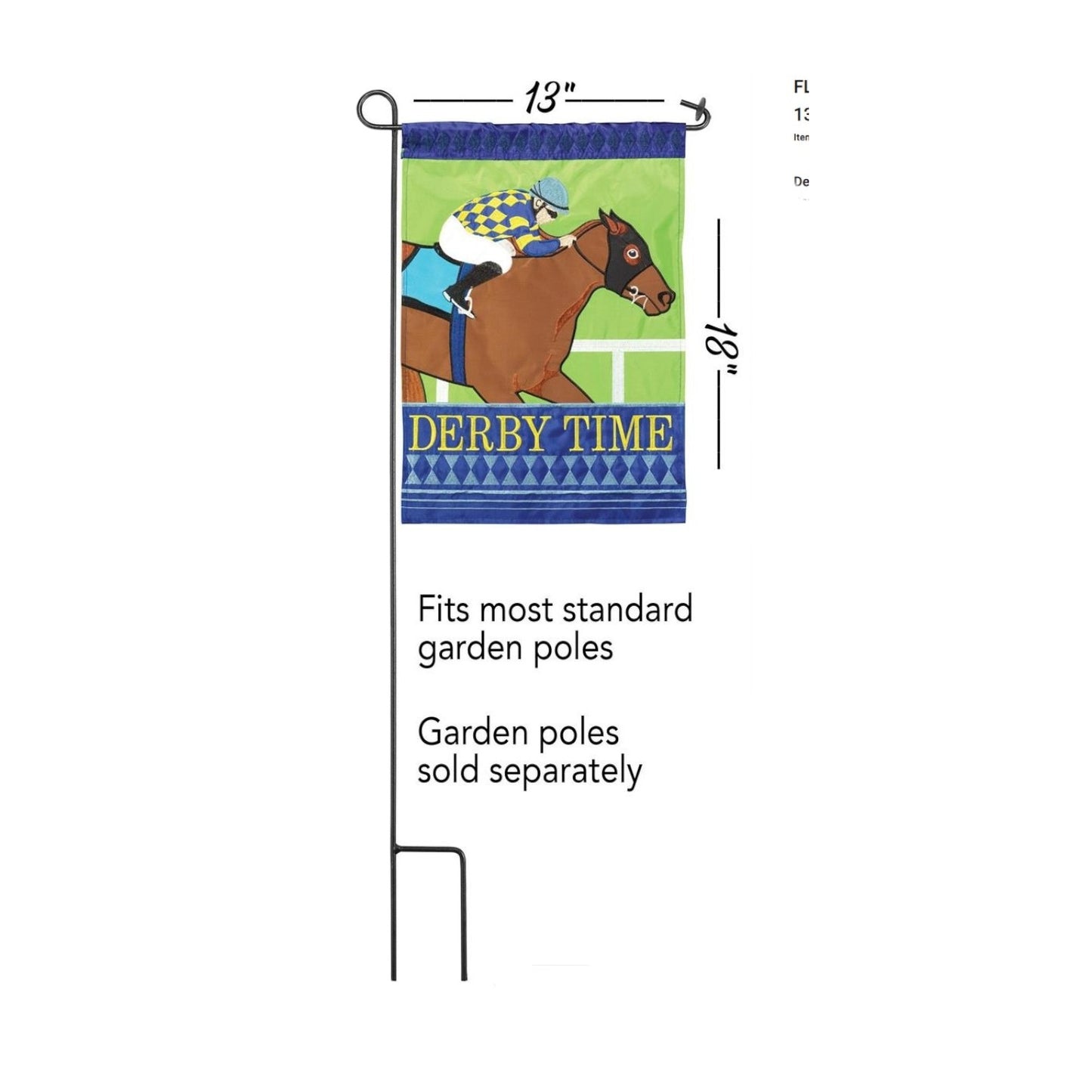 The "Derby Time" horse racing garden flag displayed on a black metal pole, with graphic overlays indicating its 13-inch width and 18-inch height.