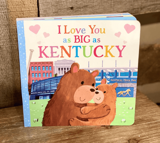 I Love You as BIG as Kentucky Board Book - A Taste of Kentucky