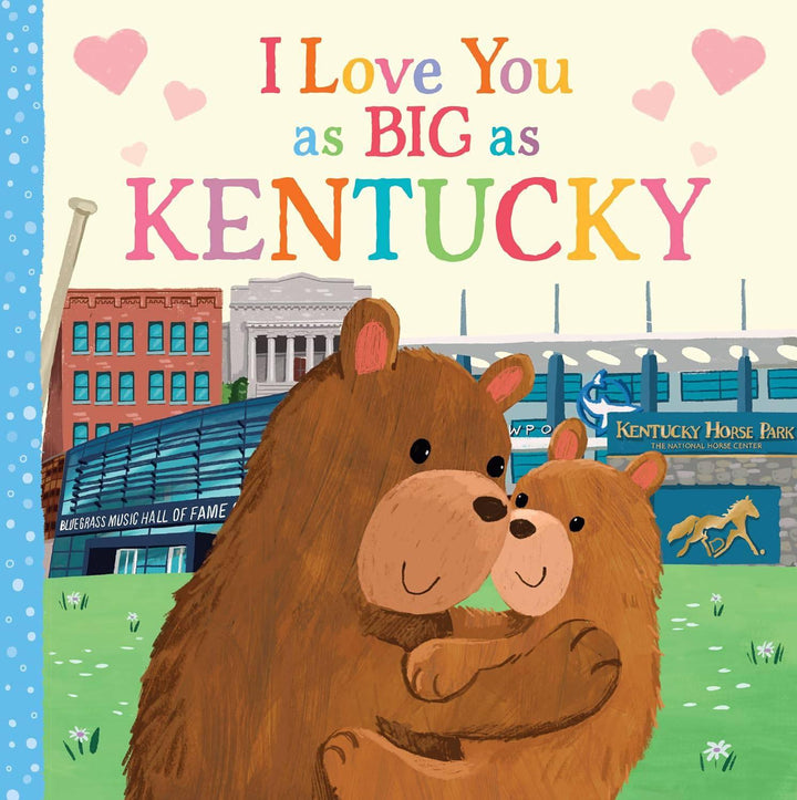 I Love You as BIG as Kentucky Board Book - A Taste of Kentucky