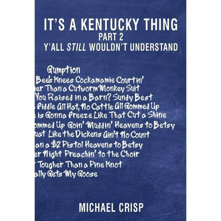 It’s a Kentucky Thing 2: Y’all Still Wouldn’t Understand Book - A Taste of Kentucky