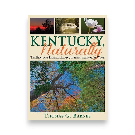 Kentucky, Naturally by Thomas G. Barnes - A Taste of Kentucky