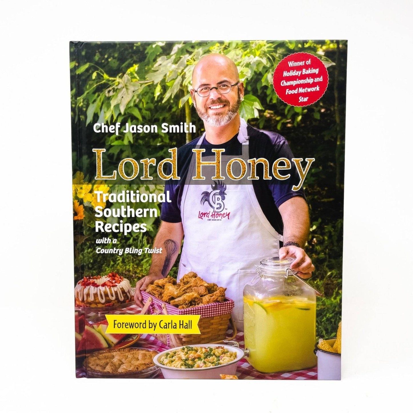 Lord Honey Cookbook by Food Network Star Jason Smith - A Taste of Kentucky