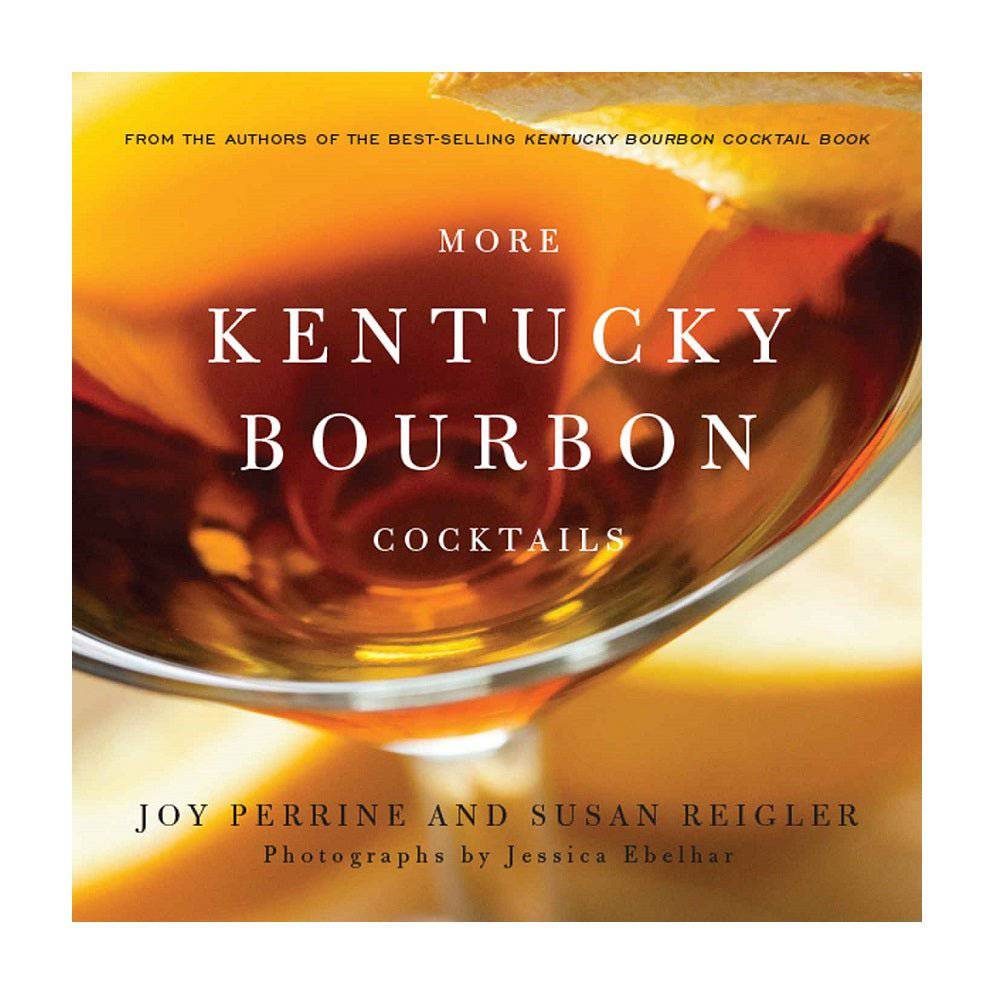 More Kentucky Bourbon Cocktails Book - A Taste of Kentucky