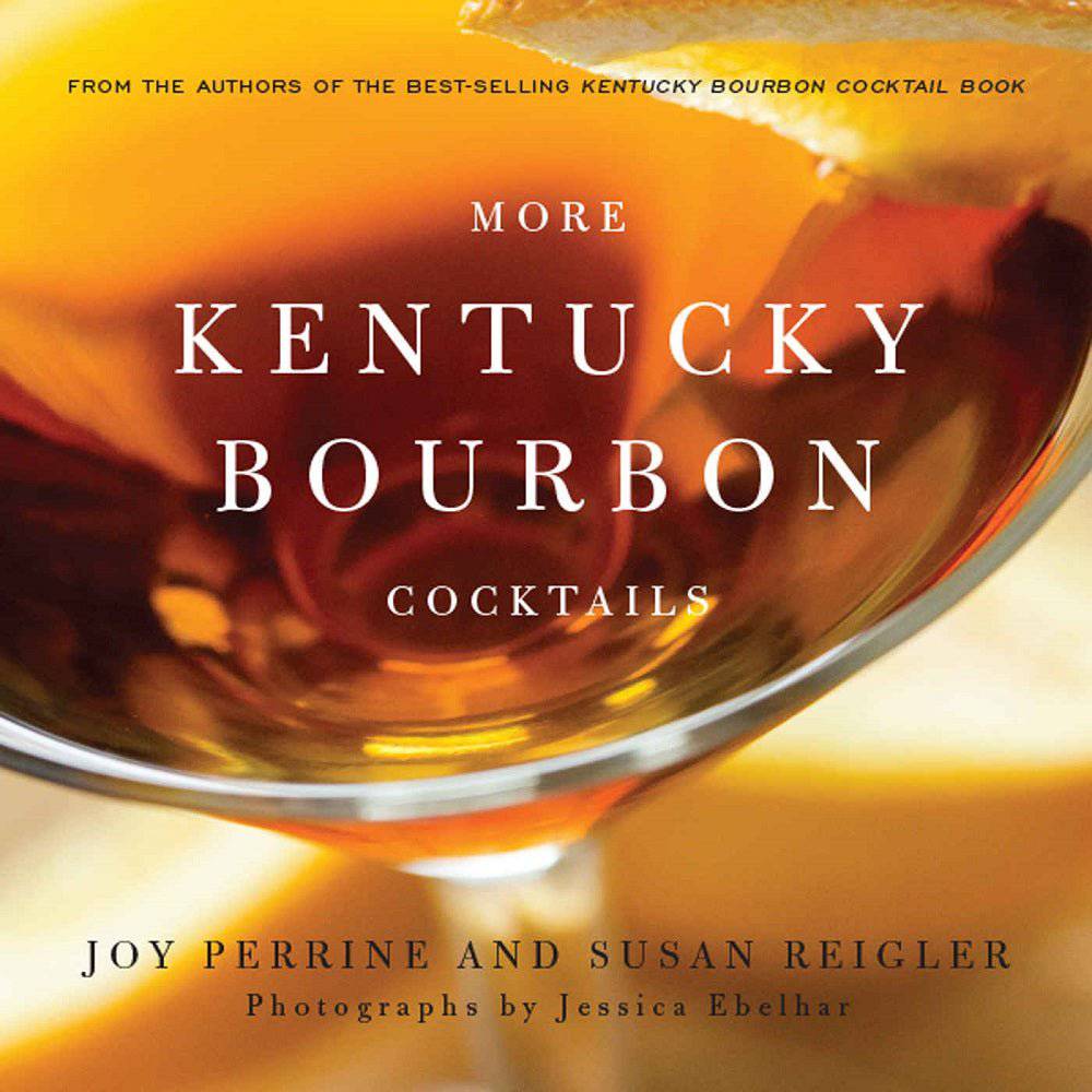 More Kentucky Bourbon Cocktails Book - A Taste of Kentucky