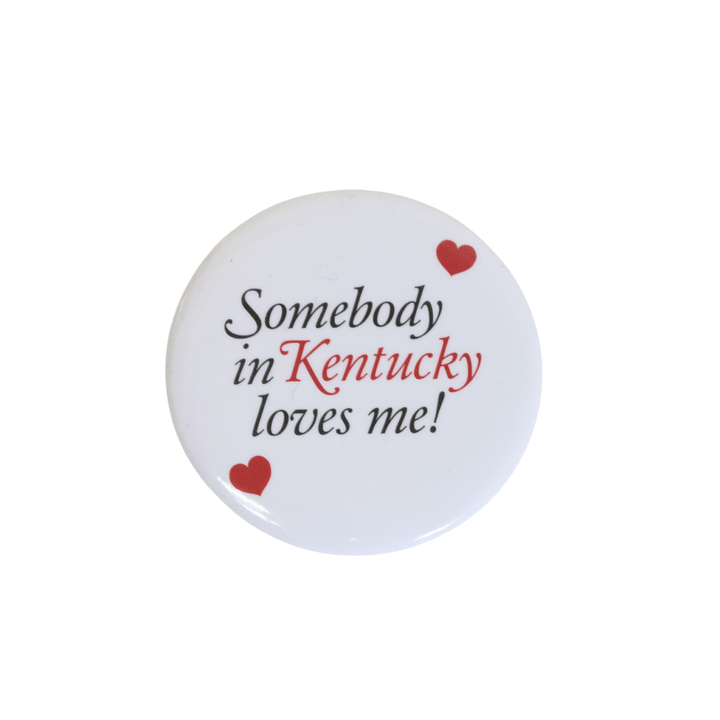 "Somebody in Kentucky Loves Me" Magnet - A Taste of Kentucky