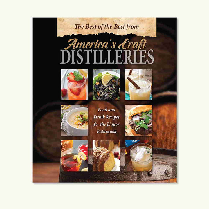 The Best of the Best from America's Craft Distilleries Book - A Taste of Kentucky