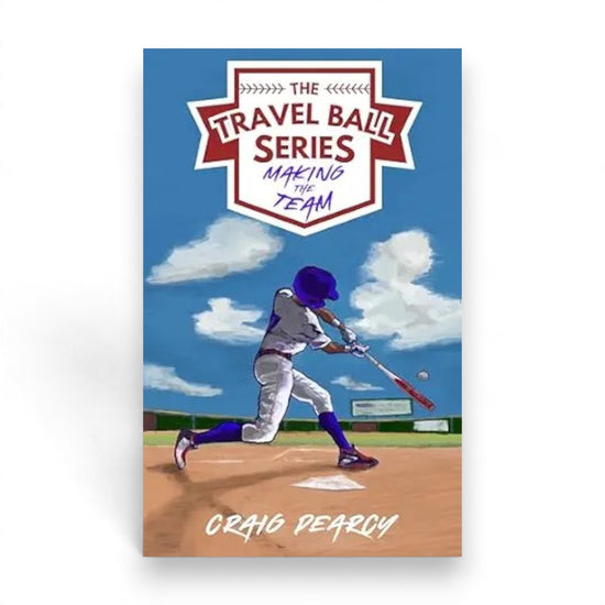 The Travel Ball Series: Making the Team