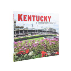 Kentucky, a Photographic Journey Book