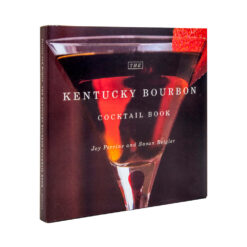 The Kentucky Bourbon Cocktail Book