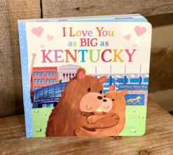 I Love You as BIG as Kentucky Board Book