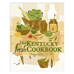 Cover of The Kentucky Fresh Cookbook by Maggie Green, illustration of a kitchen covered in cooking ingredients.